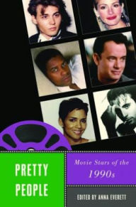 Title: Pretty People: Movie Stars of the 1990s, Author: Cynthia Fuchs