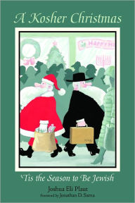 Title: A Kosher Christmas: 'Tis the Season to be Jewish, Author: Joshua Plaut