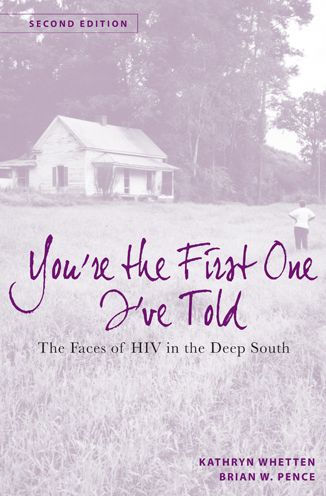 You're the First One I've Told: Faces of HIV Deep South