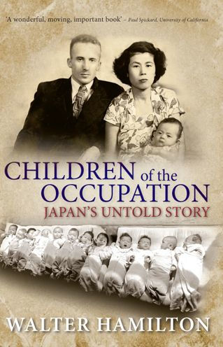 Children of the Occupation: Japan's Untold Story