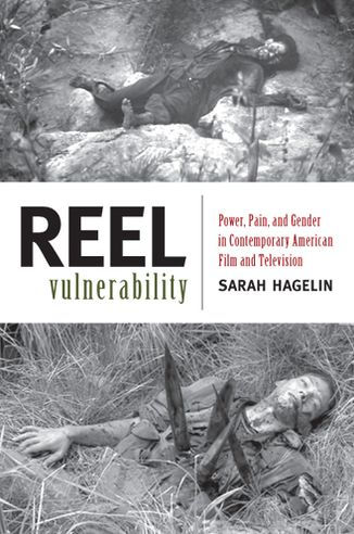 Reel Vulnerability: Power, Pain, and Gender Contemporary American Film Television