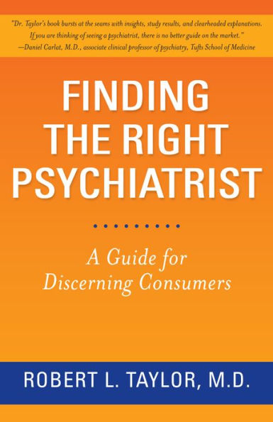 Finding the Right Psychiatrist: A Guide for Discerning Consumers