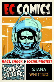 EC Comics: Race, Shock, and Social Protest