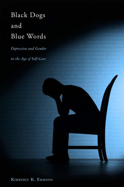 Black Dogs and Blue Words: Depression Gender the Age of Self-Care