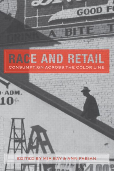 Race and Retail: Consumption across the Color Line