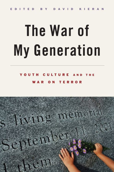 the War of My Generation: Youth Culture and on Terror