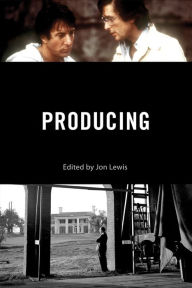 Title: Producing, Author: Jon Lewis