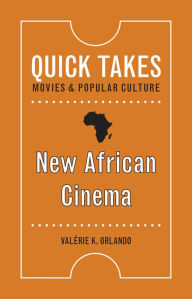 Title: New African Cinema, Author: Valérie K. Orlando