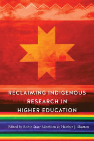 Title: Reclaiming Indigenous Research in Higher Education, Author: 