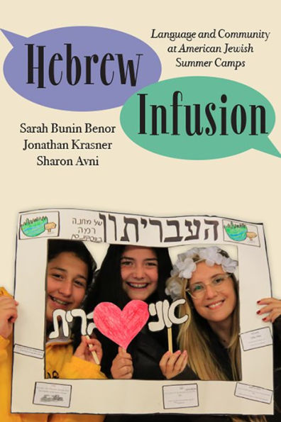 Hebrew Infusion: Language and Community at American Jewish Summer Camps
