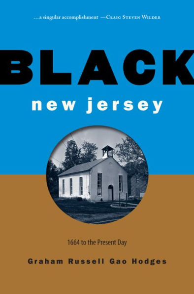Black New Jersey: 1664 to the Present Day