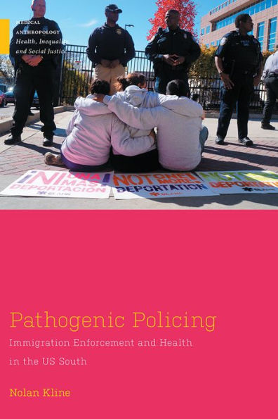 Pathogenic Policing: Immigration Enforcement and Health the U.S. South