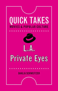 Title: L.A. Private Eyes, Author: Dahlia Schweitzer