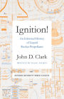 Ignition!: An Informal History of Liquid Rocket Propellants