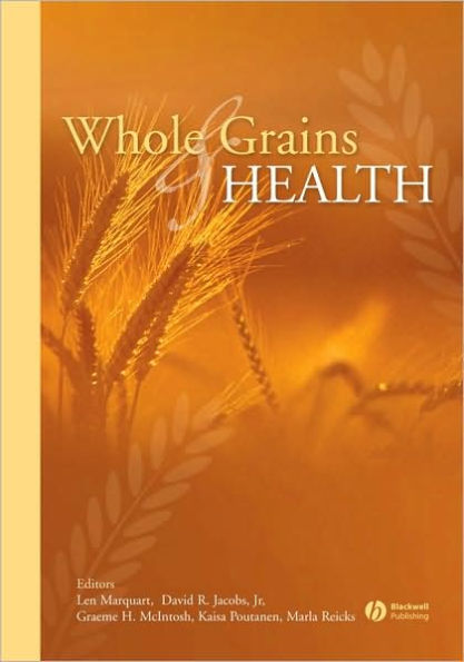 Whole Grains and Health / Edition 1