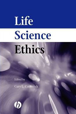 Life Science Ethics / Edition 1