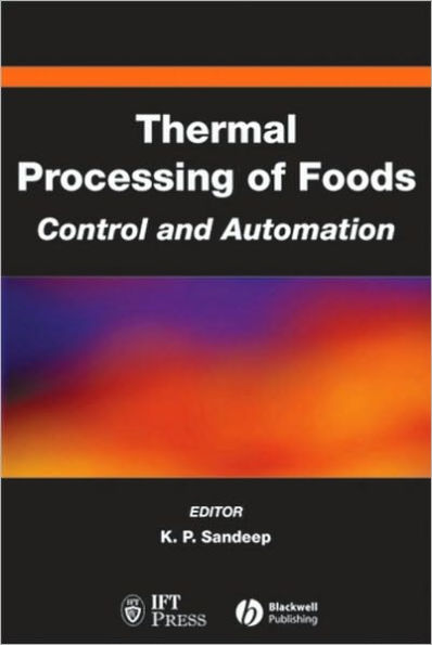 Thermal Processing of Foods: Control and Automation / Edition 1