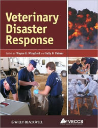 Title: Veterinary Disaster Response / Edition 1, Author: Wayne E. Wingfield