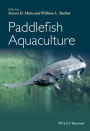 Paddlefish Aquaculture / Edition 1