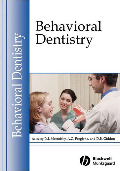 Behavioral Dentistry / Edition 1