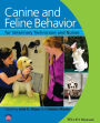 Canine and Feline Behavior for Veterinary Technicians and Nurses