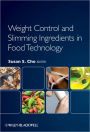 Weight Control and Slimming Ingredients in Food Technology / Edition 1