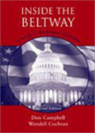 Title: Inside the Beltway: A Guide to Washington Reporting / Edition 2, Author: Donald Campbell