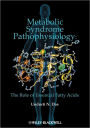 Metabolic Syndrome Pathophysiology: The Role of Essential Fatty Acids / Edition 1