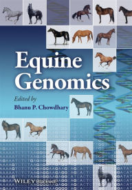 Title: Equine Genomics / Edition 1, Author: Bhanu P. Chowdhary