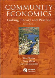 Title: Community Economics: Linking Theory and Practice / Edition 2, Author: Ron Schaffer