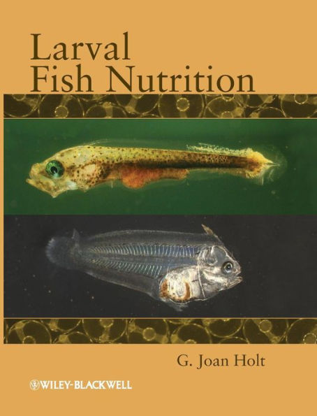 Larval Fish Nutrition / Edition 1