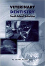 Veterinary Dentistry for the Small Animal Technician / Edition 1
