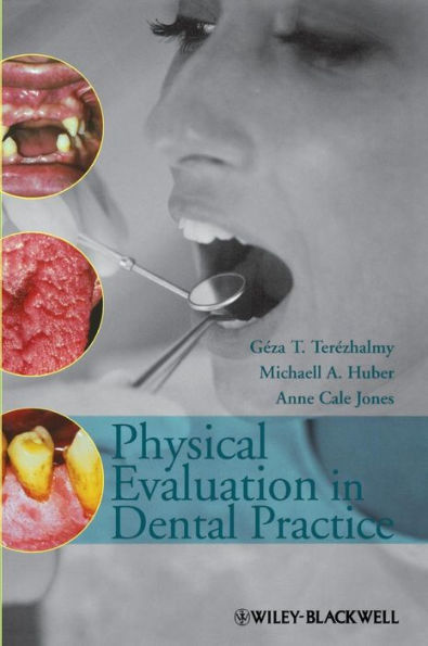 Physical Evaluation in Dental Practice / Edition 1