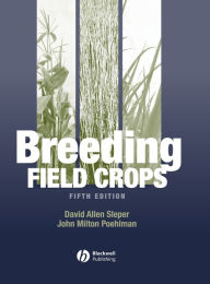 Title: Breeding Field Crops / Edition 5, Author: David A. Sleper