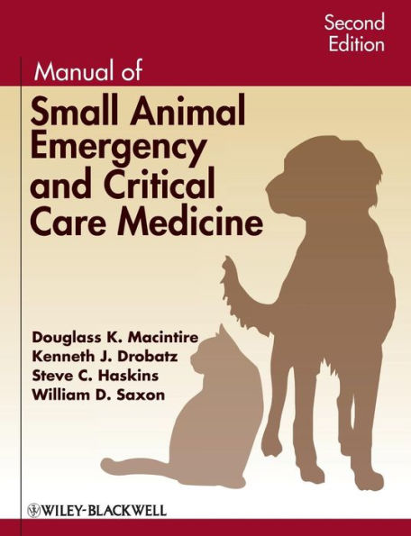 Manual of Small Animal Emergency and Critical Care Medicine / Edition 2