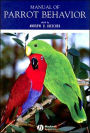 Manual of Parrot Behavior / Edition 1
