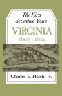 The First Seventeen Years: Virginia 1607-1624