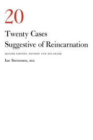 Title: Twenty Cases Suggestive of Reincarnation / Edition 2, Author: Ian Stevenson