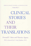 Title: Clinical Stories and Their Translations, Author: Howard F. Stein
