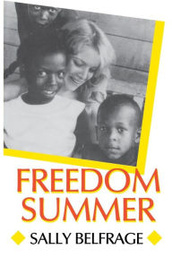 Title: Freedom Summer / Edition 1, Author: Sally Belfrage