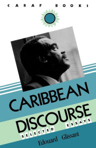 Title: Caribbean Discourse / Edition 1, Author: Edouard Glissant