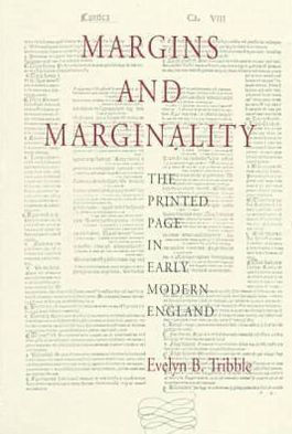 Margins and Marginality: The Printed Page in Early Modern England