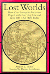 Title: Lost Worlds: How Our European Ancestors Coped with Everyday Life and Why Life Is So Hard Today / Edition 1, Author: Arthur E. Imhof