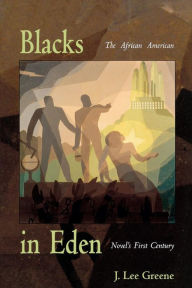 Title: Blacks in Eden: The African American Novel's First Century, Author: J. Lee Greene