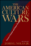 The American Culture Wars: Current Contests and Future Prospects / Edition 1