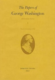 Title: The Papers of George Washington: March-December 1797, Author: George Washington