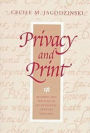 Privacy and Print: Reading and Writing in Seventeenth-Century England