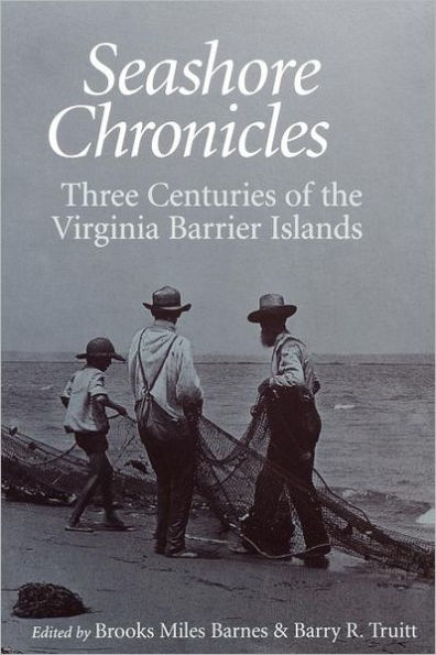 Seashore Chronicles: Three Centuries of the Virginia Barrier Island