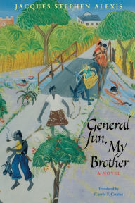 Title: General Sun, My Brother / Edition 1, Author: Jacques Stephen Alexis