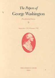 Title: The Papers of George Washington: September 1791-February 1792, Author: George Washington